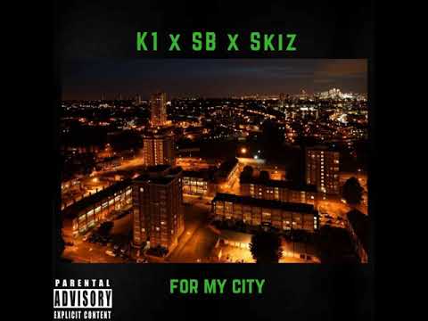 K1 X SB X Skiz - For My City (Official Audio)