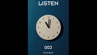 [LISTEN 003] PERC%NT - Weekend