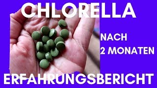 Wundermittel Chlorella - Meine Erfahrung nach 2 Monaten Einnahme Mai 2019