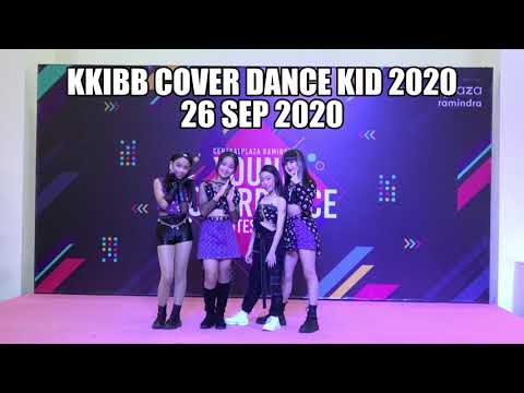 KKIBB Yong Cover Dance - Blackpink "Sour candy" & "How you like that"
