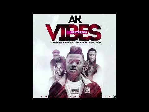 AK -Vibes ft. Venny, Christoph,Revoluxion ,Margas