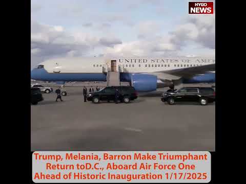 Trump, Melania, Barron Make Triumphant Return to D.C., Aboard Air Force One to Historic Inauguration