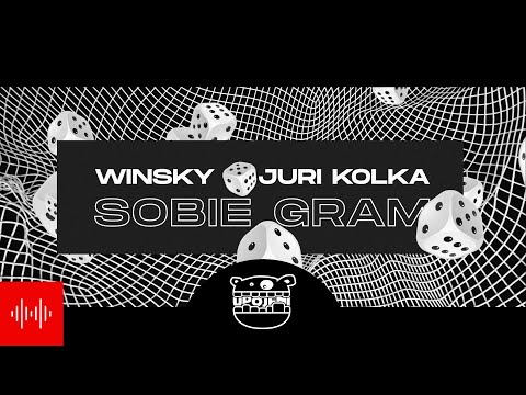 Winsky x Juri Kolka - Sobie gram