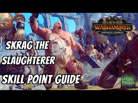 Skrag Skill Point Guide - Total War - Warhammer 3