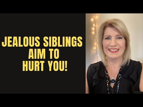 Jealous Siblings Aim to Hurt YOU