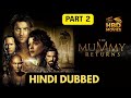 The Mummy Returns 2001 Full Movie In Hindi Hindi Dubbed HBD MOVIES