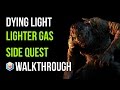 Dying Light Walkthrough Lighter Gas Side Quest ...