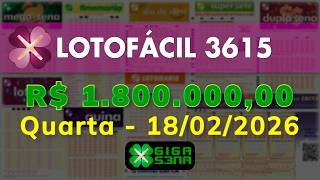 Resultado da Lotofácil 3615, Quarta-feira, 18/02/2026