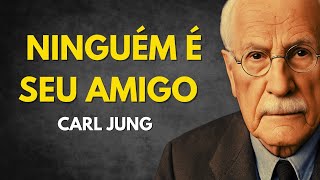 Ninguém é Seu Amigo — Carl Jung Avisou e Revela a Verdade Sobre as Amizades