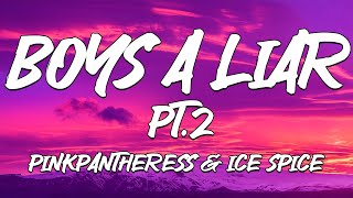 Pinkpantheress & Ice Spice - Boys a liar Pt.2 (Lyrics)