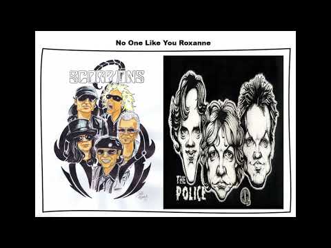 No One Like You Roxanne - Scorpions, The Police Mashup