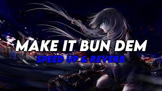 Download lagu DJ Make It Bun Dem X Mashup ( Speed Up & Reverb ) 🎧 mp3 Download lagu DJ Make It Bun Dem X Mashup ( Speed Up & Reverb ) 🎧 mp3