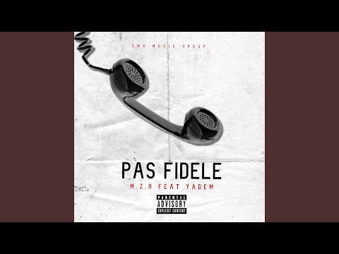 Pas fidèle (feat. Yadem)