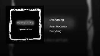 Everything-Ryan McCartan