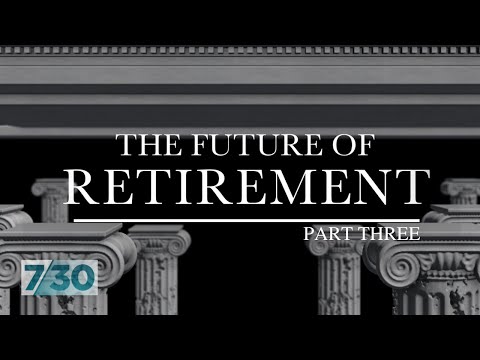 The Future of Retirement with Alan Kohler: Part Three | 7.30