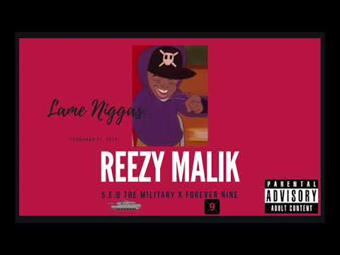 Reezy Malik - Lame Niggas