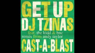 djtzinas - Get Up Feat. Cast-a-Blast (Andy Taylor's Pantano Sound System Remake)