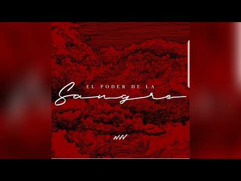 El  Poder de la Sangre (Áudio) - New wine
