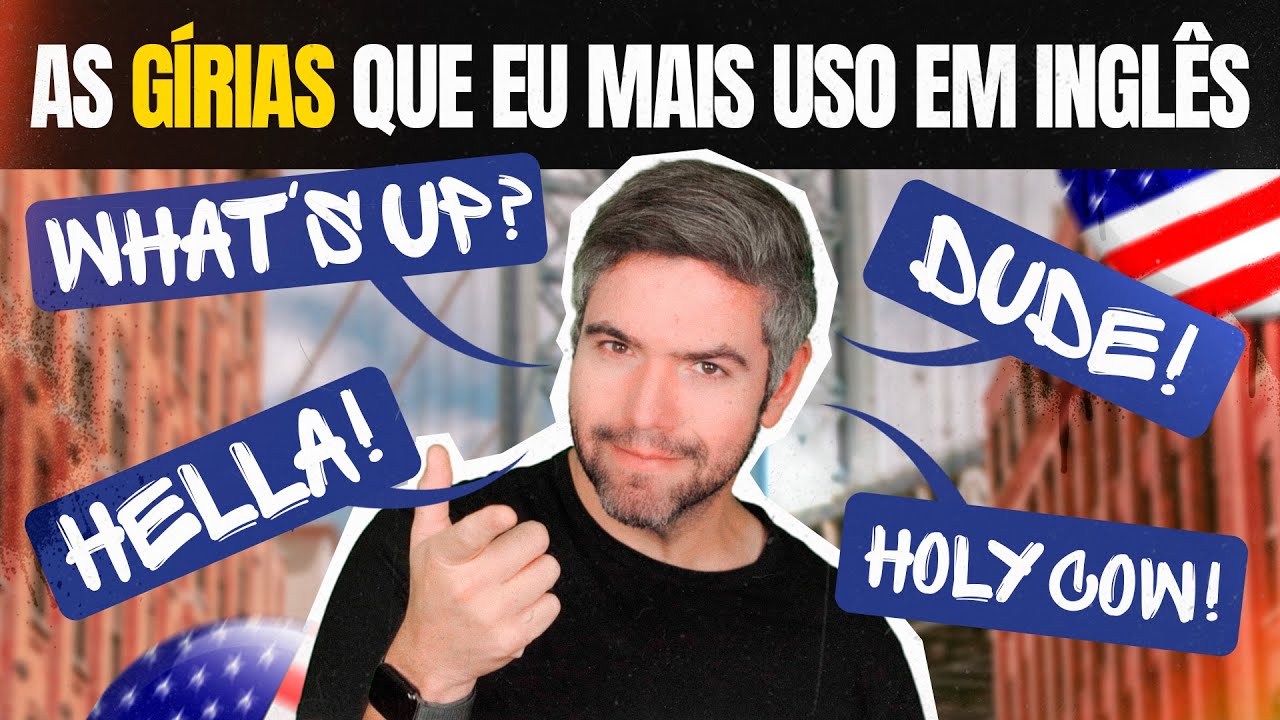 Gírias Americanas que vão Fazer seu Inglês Soar Fluente 😉😎🇺🇸