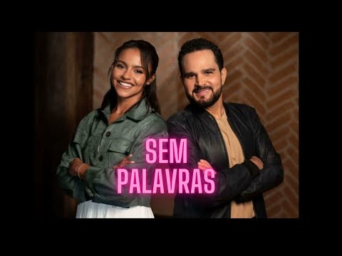 Júlia Vitoria e Luciano Camargo - Sem Palavras