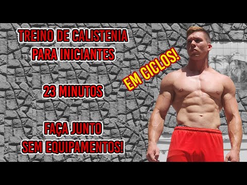 Treino de Calistenia para INICIANTES | 23 min | Faça Junto | Sem EQUIPAMENTOS