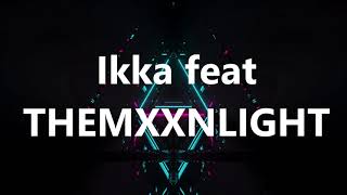 Ikka - Body Language Ft. THEMXXNLIGHT | Lyrical music video
