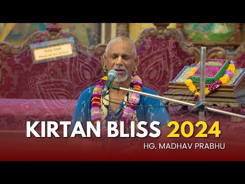 Kirtan Bliss by HG Madhav Prabhu | ISKCON Chowpatty 2024