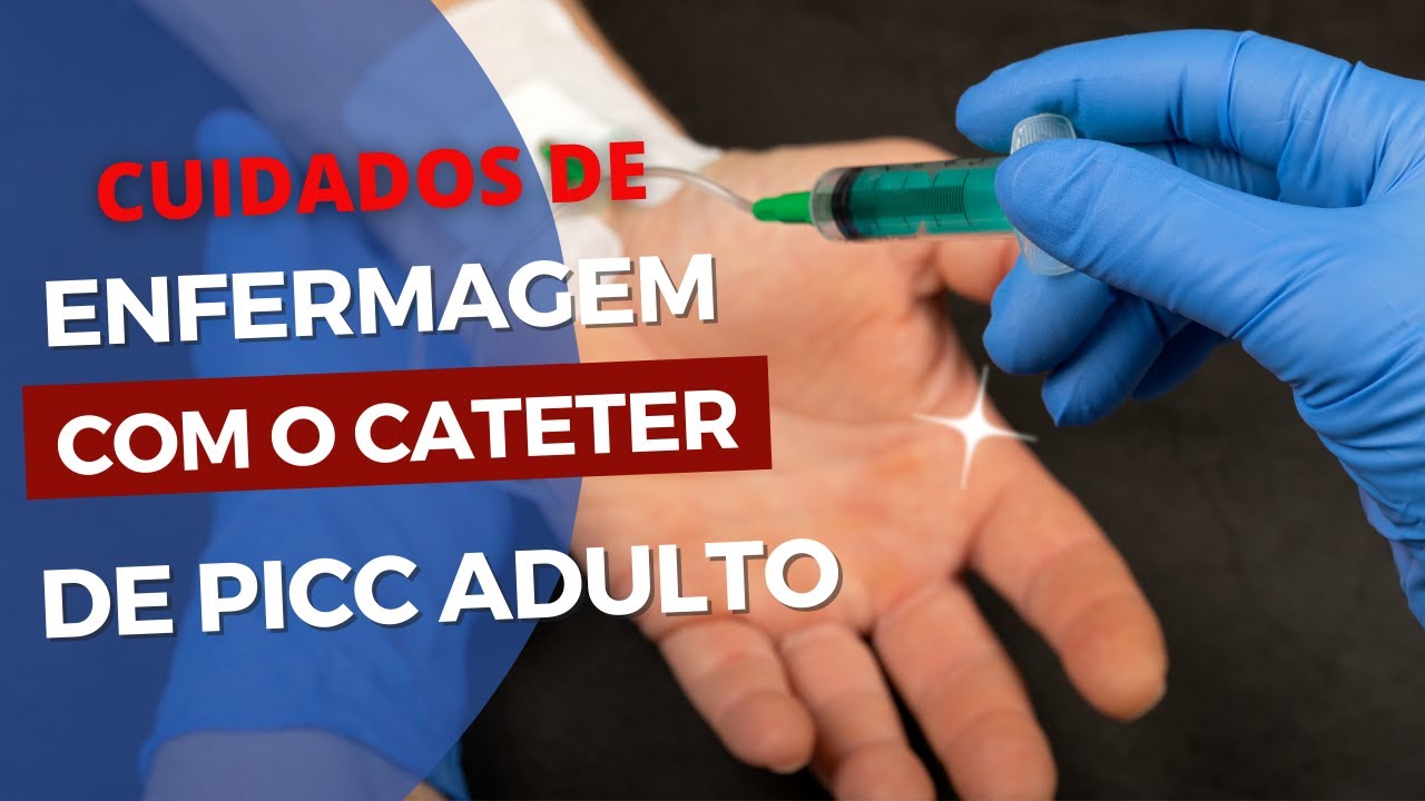 [ATUALIZAÇÃO] Terapia Infusional Cuidados com Cateter de PICC