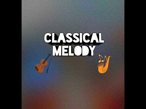 Classical Melody
