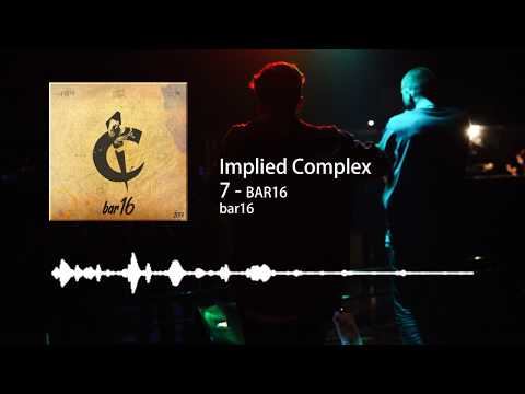 Implied Complex - bar16 (prod. Hardfind)