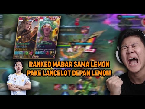 Ranked Mabar Sama Lemon, Jeje Pake LANCELOT Depan Lemon! - Mobile Legends