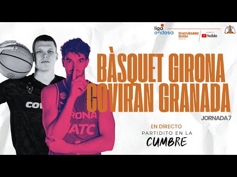 🏀 DIRECTO ACB: BÀSQUET GIRONA Vs COVIRAN GRANADA | Jornada 7 Liga Endesa