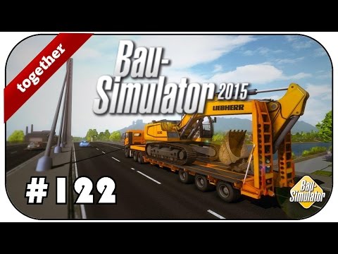 BAUSIMULATOR 2015 #122 -total übermüdet ★Lets Play Bausimulator2015 Deutsch HD+ together