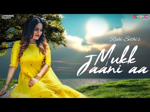 Mukk Jaani Aa — watch video