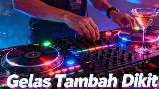 Download lagu Gelas Nambah Dikit – DJ Koplo Remix Jedag Jedug Tongkrongan Viral mp3