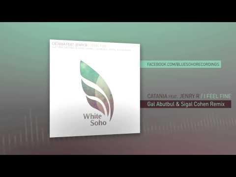 Catania feat. Jenry R - I Feel Fine (Gal Abutbul & Sigal Cohen Remix)