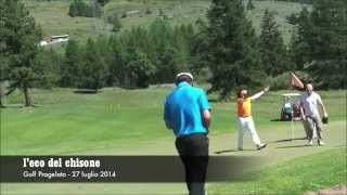preview picture of video 'Golf Pragelato 27 luglio 2014 - centro con un colpo solo nella buca posta a 148 metri'