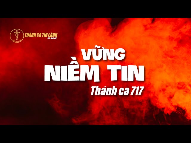 THÁNH CA 717 | VỮNG NIỀM TIN | KARAOKE THÁNH CA TIN LÀNH