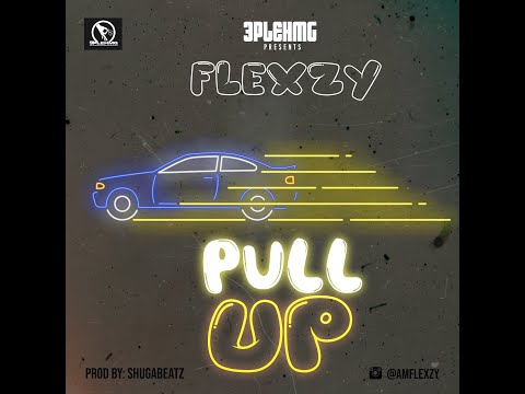 FLEXZY PULL UP OFFICIAL VIDEO