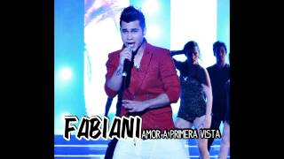 Video thumbnail of "Fabiani - Amor A Primera Vista"