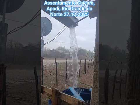🇧🇷 ASSENTAMENTO CAIÇARA EM APODI RIO GRANDE DO NORTE 27.12.2025 #agua #chuvas #energia #sitio