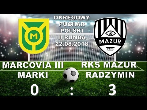 Okręgowy Puchar Polski II Runda - Marcovia III Marki - Mazur Radzymin 0:3