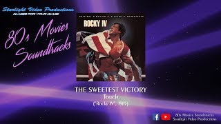 The Sweetest Victory - Touch (&quot;Rocky IV&quot;, 1985)