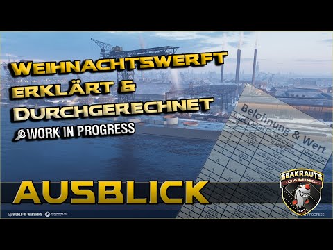 Weihnachtswerft 2022 erklärt & durchgerechnet! - World of Warships [Deutsch]