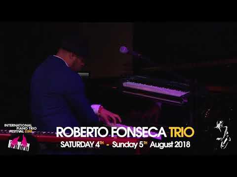 Roberto Fonseca plays the International Piano Trio Festival 2018 🎹
