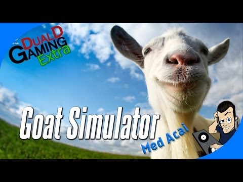 DualDGaming Extra - Acai testar: Goat Simulator