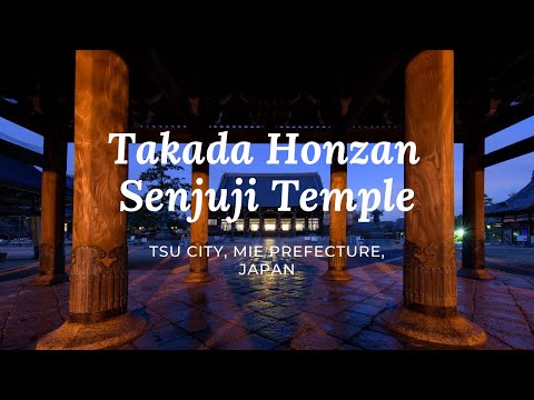 Takada Honzan Senjuji Temple (Tsu City, Mie Prefecture, Japan)