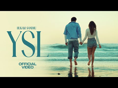 YSL ( OFFICIAL VIDEO ) HUKAM SANDHU | AVEE | NEW PUNJABI SONGS 2025