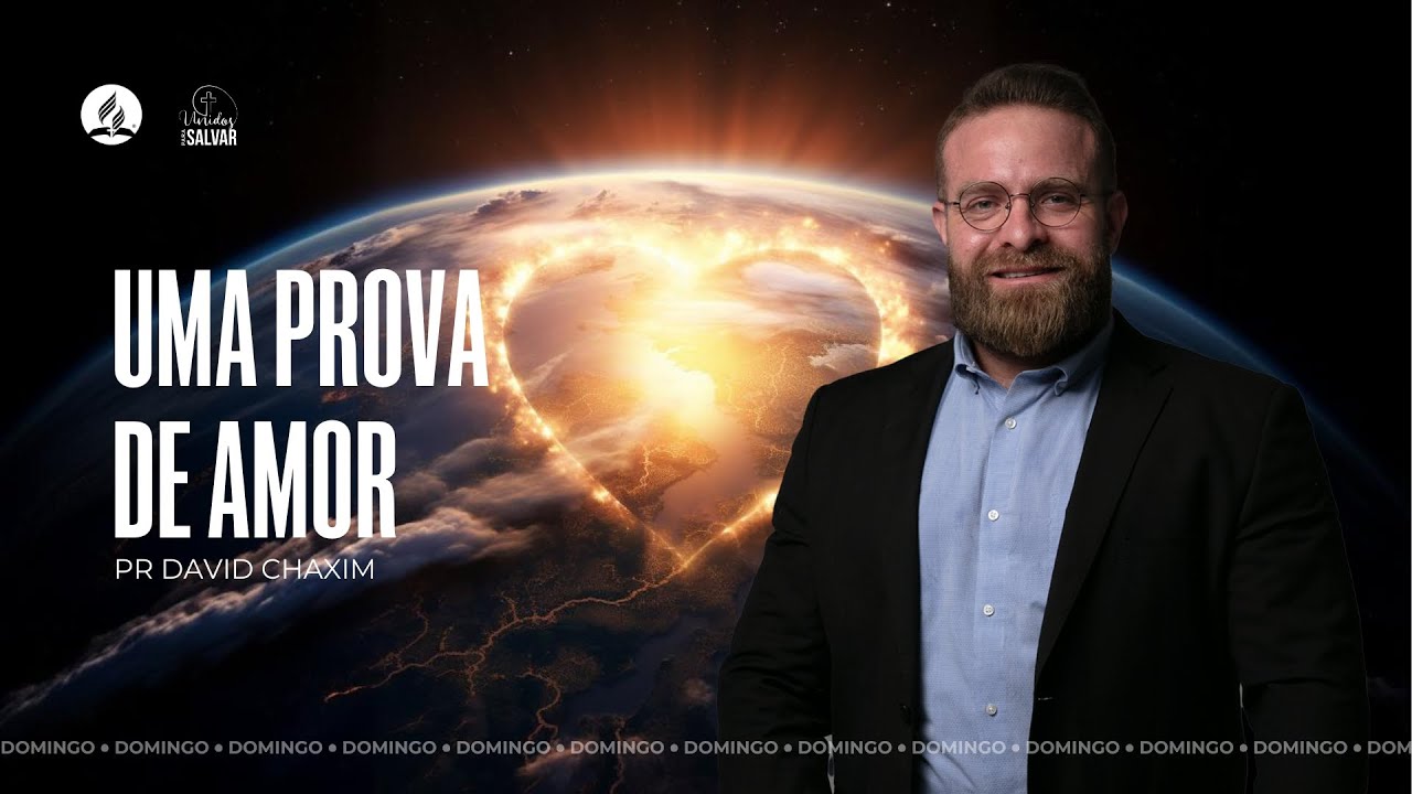 Uma prova de amor | Pr. David Chaxim - 24.11.24