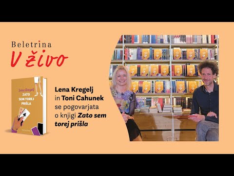 Naslovnica: Beletrina v živo: Lena Kregelj: Zato sem torej prišla